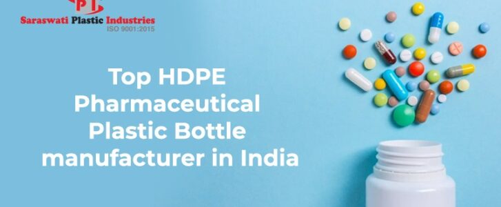 Top Pharmaceutical Plastic Bottle Manufacturers in India