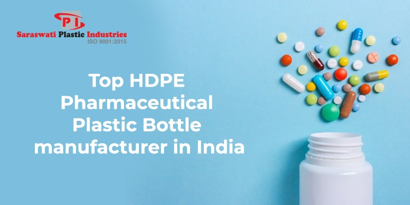 Top Pharmaceutical Plastic Bottle Manufacturers in India