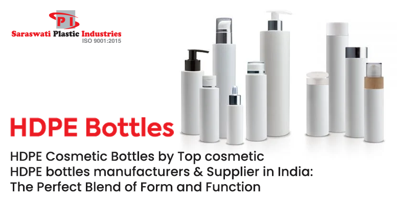 Top Cosmetic HDPE Bottles Manufacturers & Supplier in India