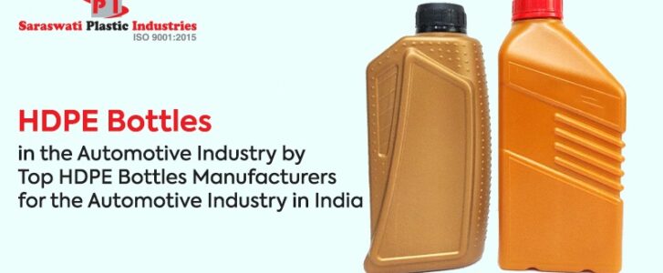 Top HDPE Bottles Manufacturers for the Automotive Industry in India