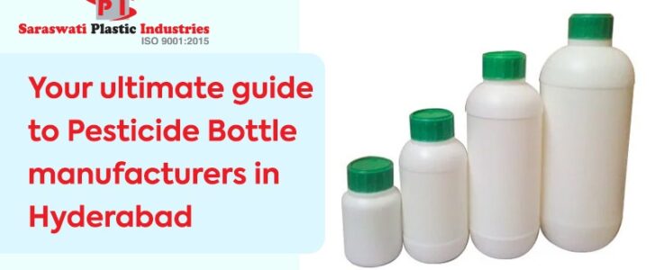 Pesticide Bottle Manufacturers in Hyderabad